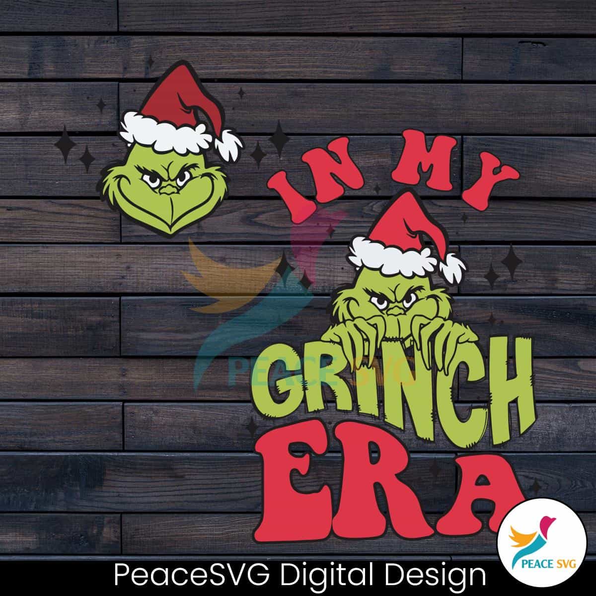 In My Grinch Era Santa Grinchmas Svg Digital Cricut File Peacesvg