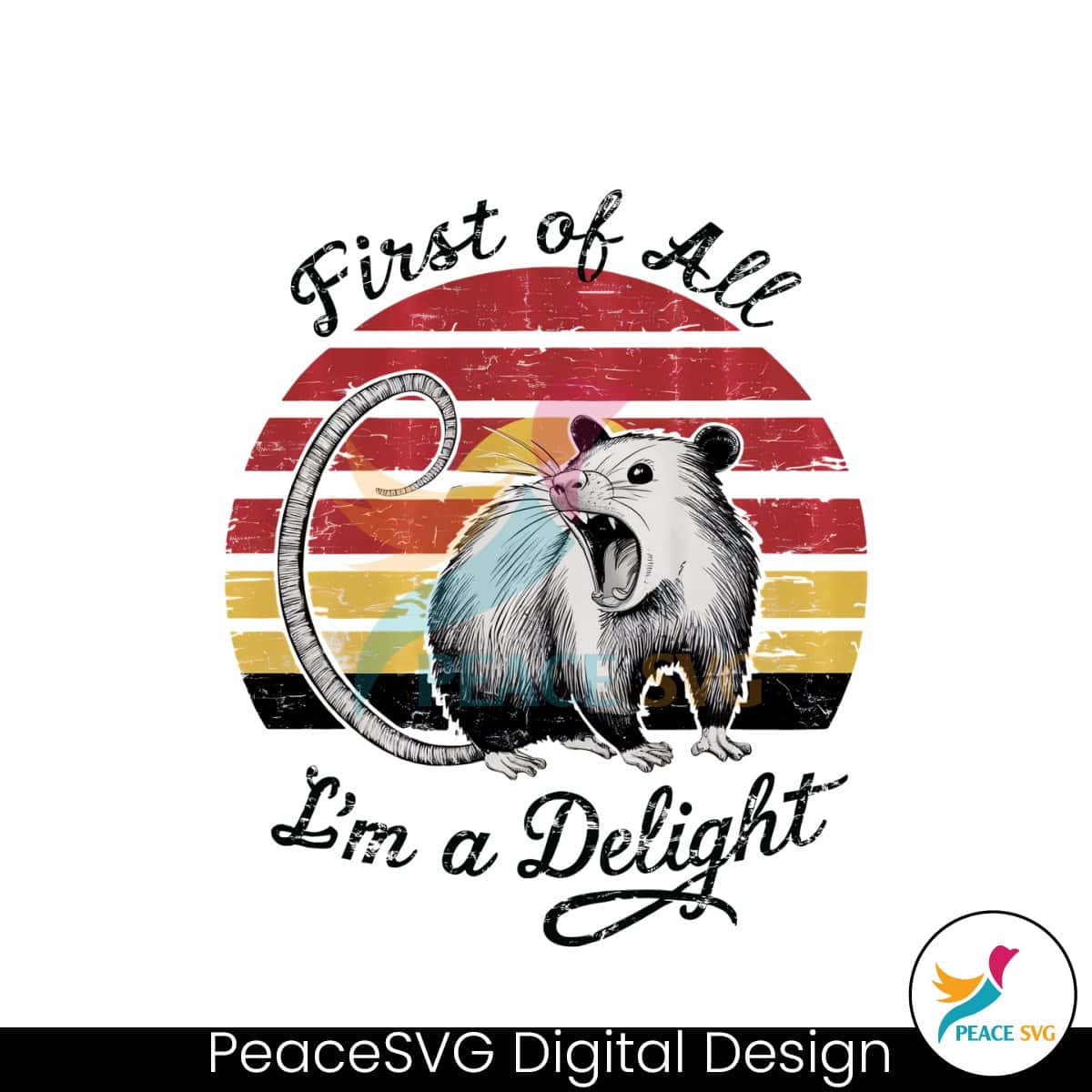 Vintage First Of All Im A Delight Png Peacesvg