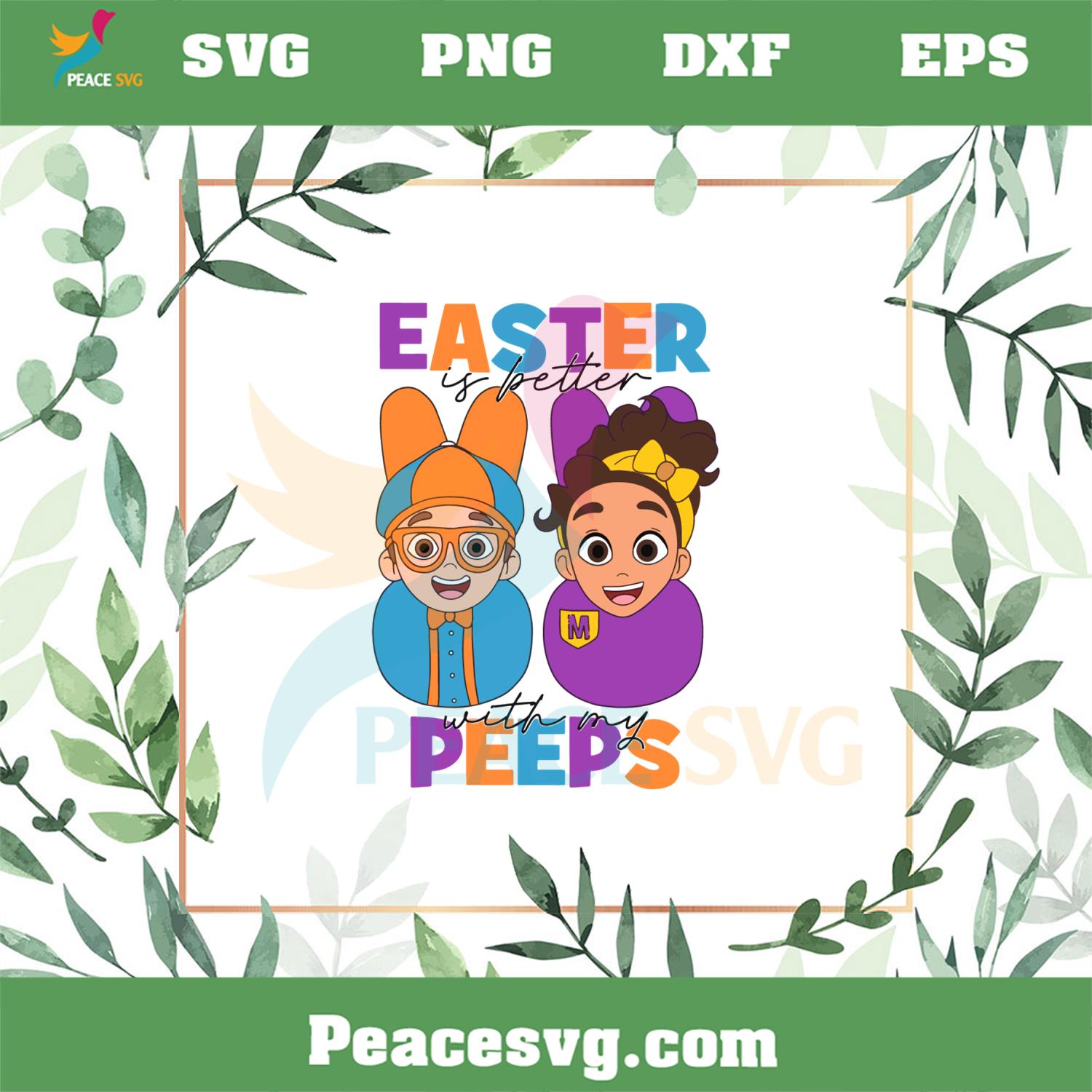 Easter Is Better With My Peeps SVG Blippi Wonders Easter Peeps SVG