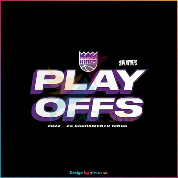 Playoffs Sacramento Kings Basketball Fans SVG Sacramento Kings 2023 NBA SVG