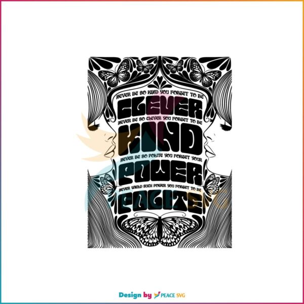 Never Be So Kind You Forget To Be Clever Taylor Swift Marjorie Lyrics SVG Cutting Files