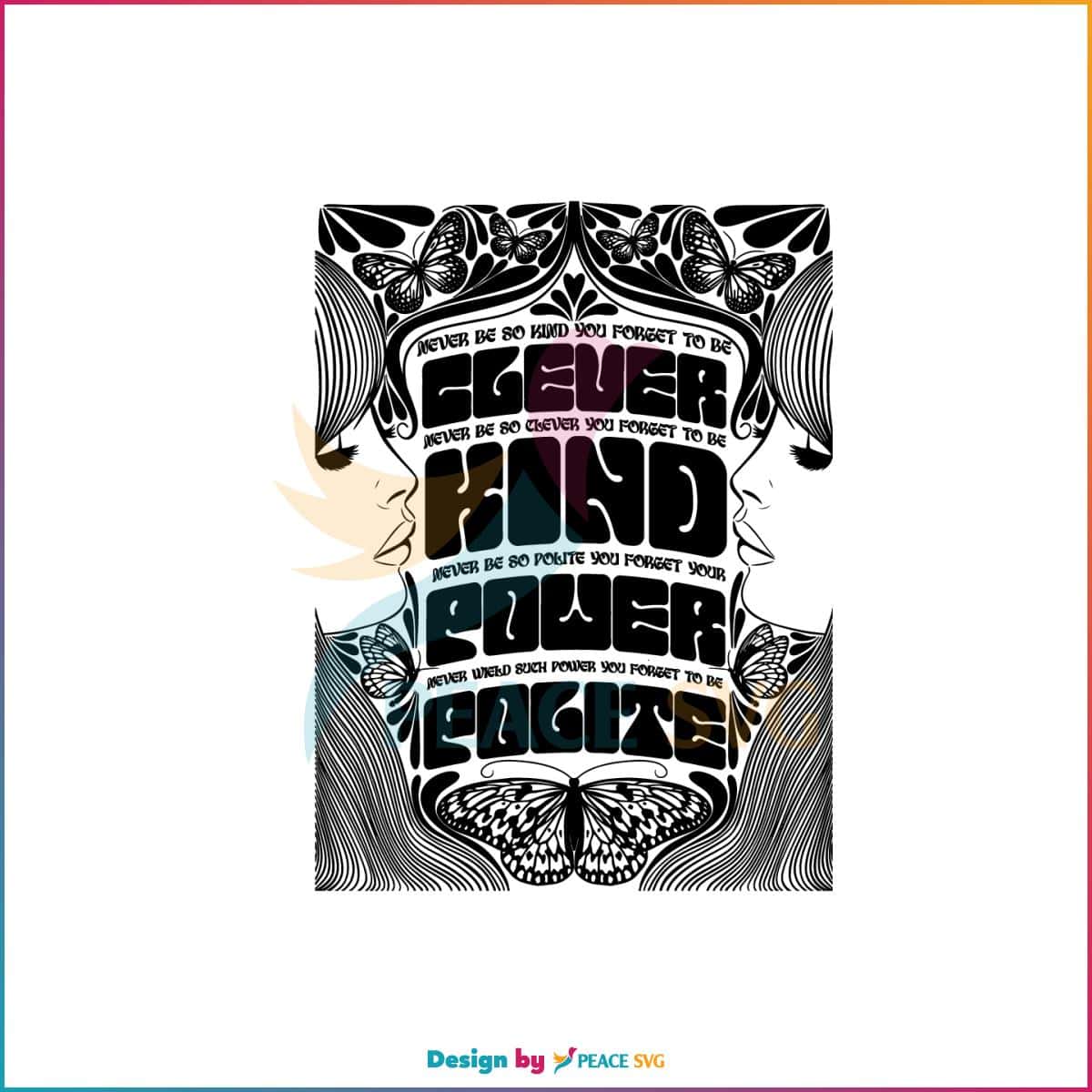 Never Be So Kind You Forget To Be Clever Taylor Swift Marjorie Lyrics SVG Cutting Files