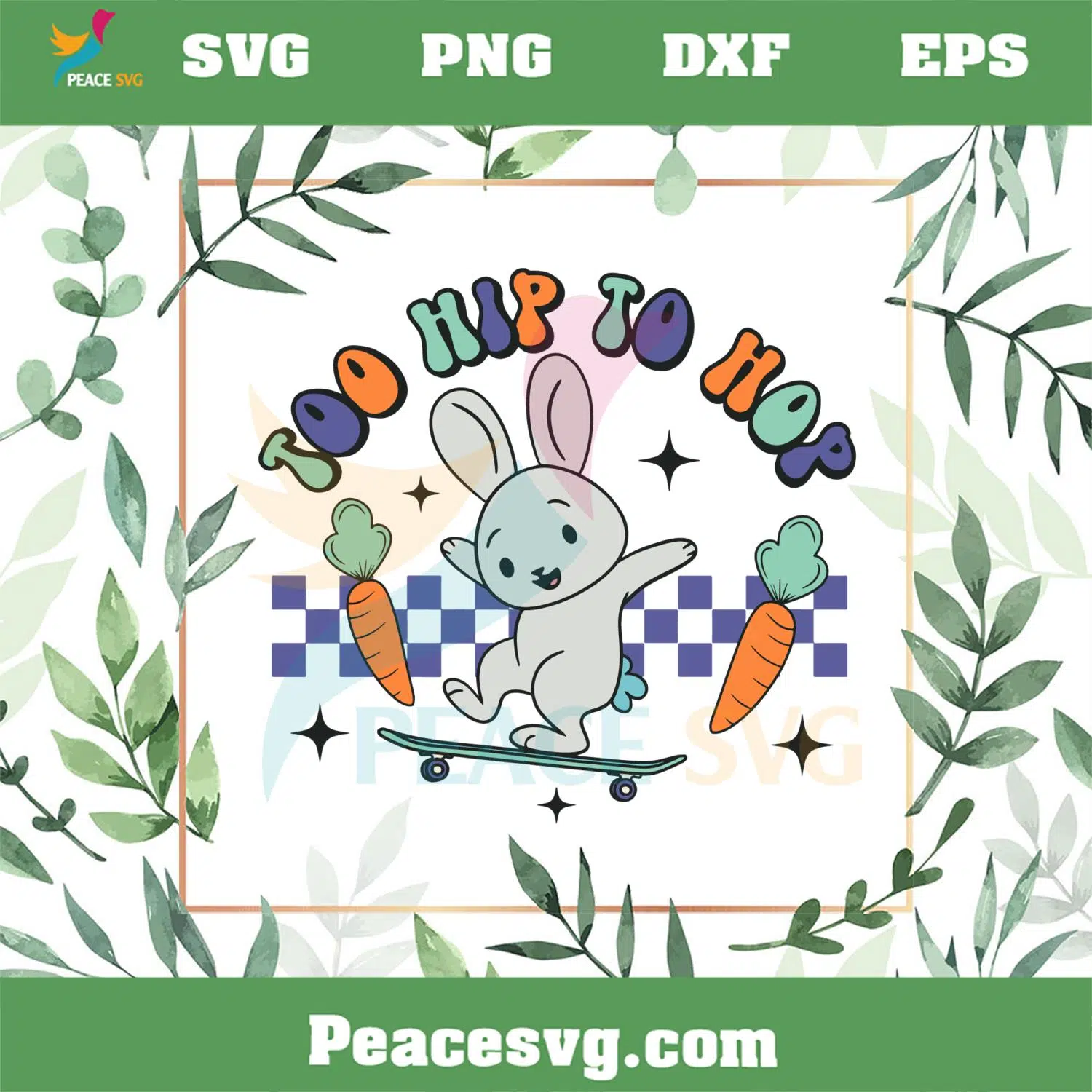 Too Hip To Hop Cute Easter Bunny Hip Hop SVG Cutting Files