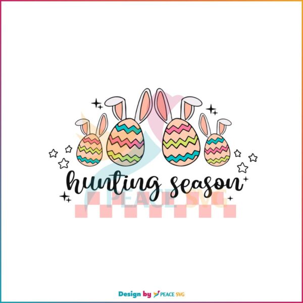 Hunting Season Easter Eggs Bunny Ears SVG Cutting Files