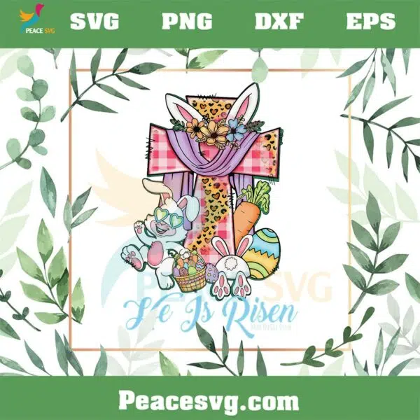 He Is Risen Leopard Cross PNG Bunny Happy Easter 2023 PNG