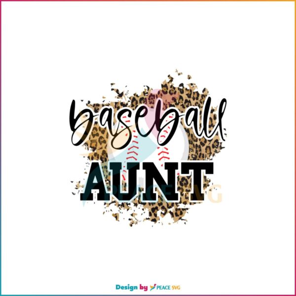 Baseball Aunt Cheetah Baseball Mothers Day Svg Cutting Files