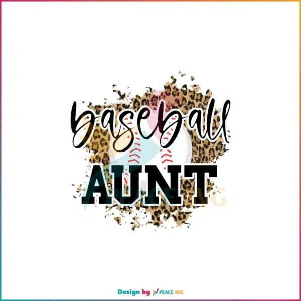 Baseball Aunt Cheetah Baseball Mothers Day Svg Cutting Files