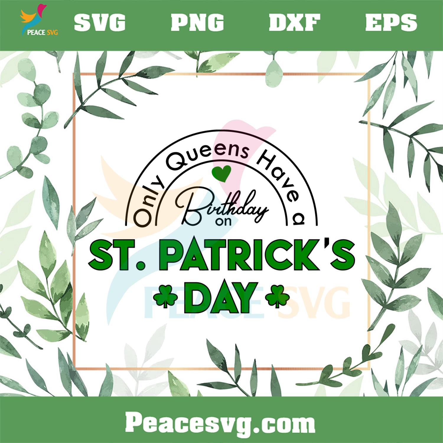 Only Queens Have A Birthday On St Patrick’s Day SVG Cutting Files