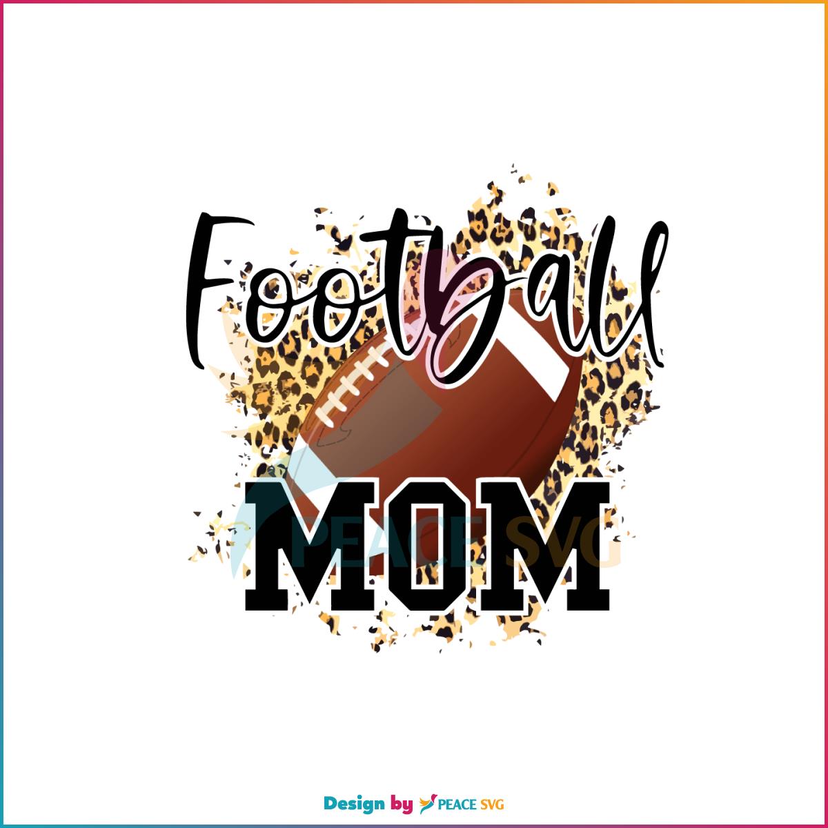 Football Mom Cheetah Leopard Best SVG Cutting Digital Files