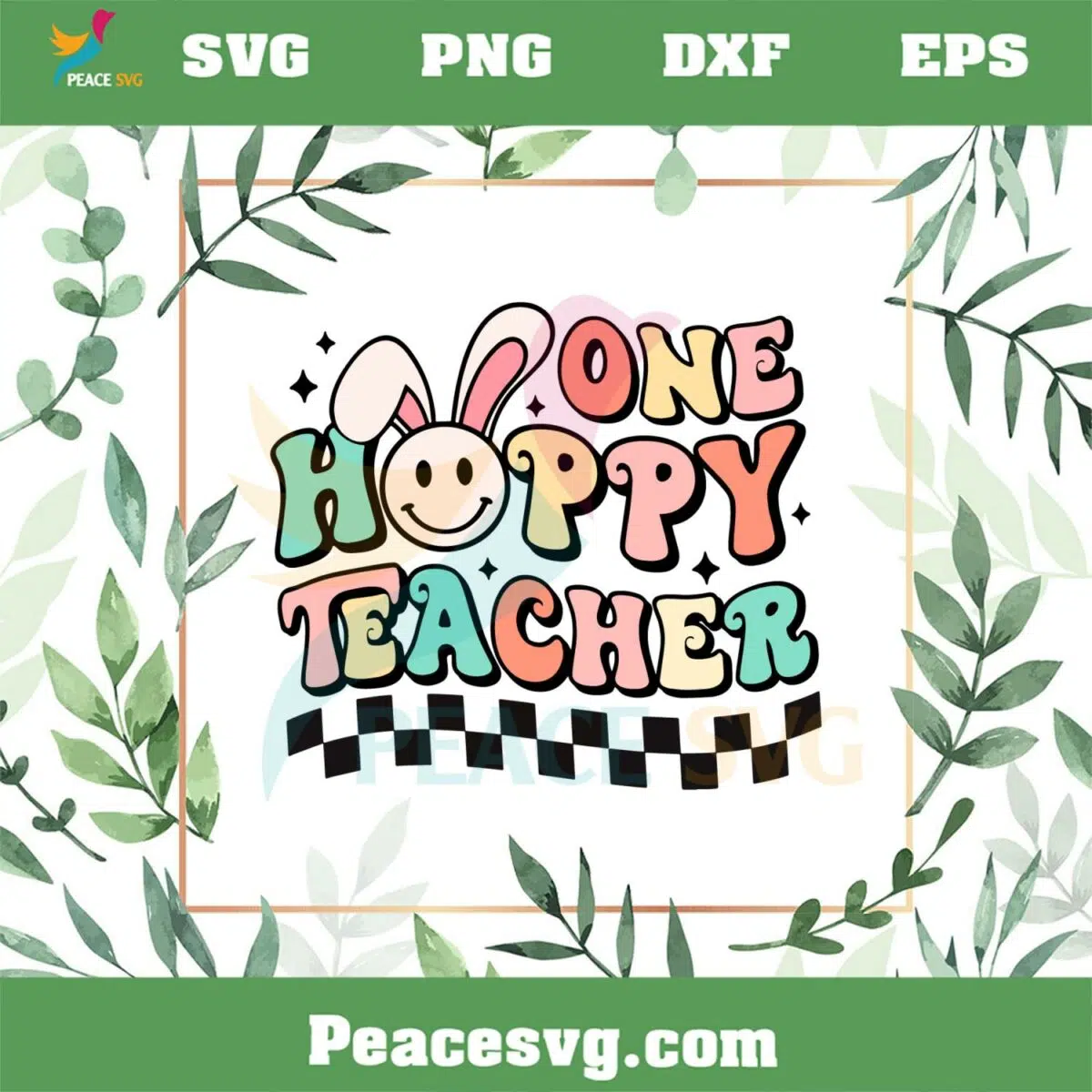 One Hoppy Teacher Grovy Smiley Face Bunny Ear SVG Cutting Files