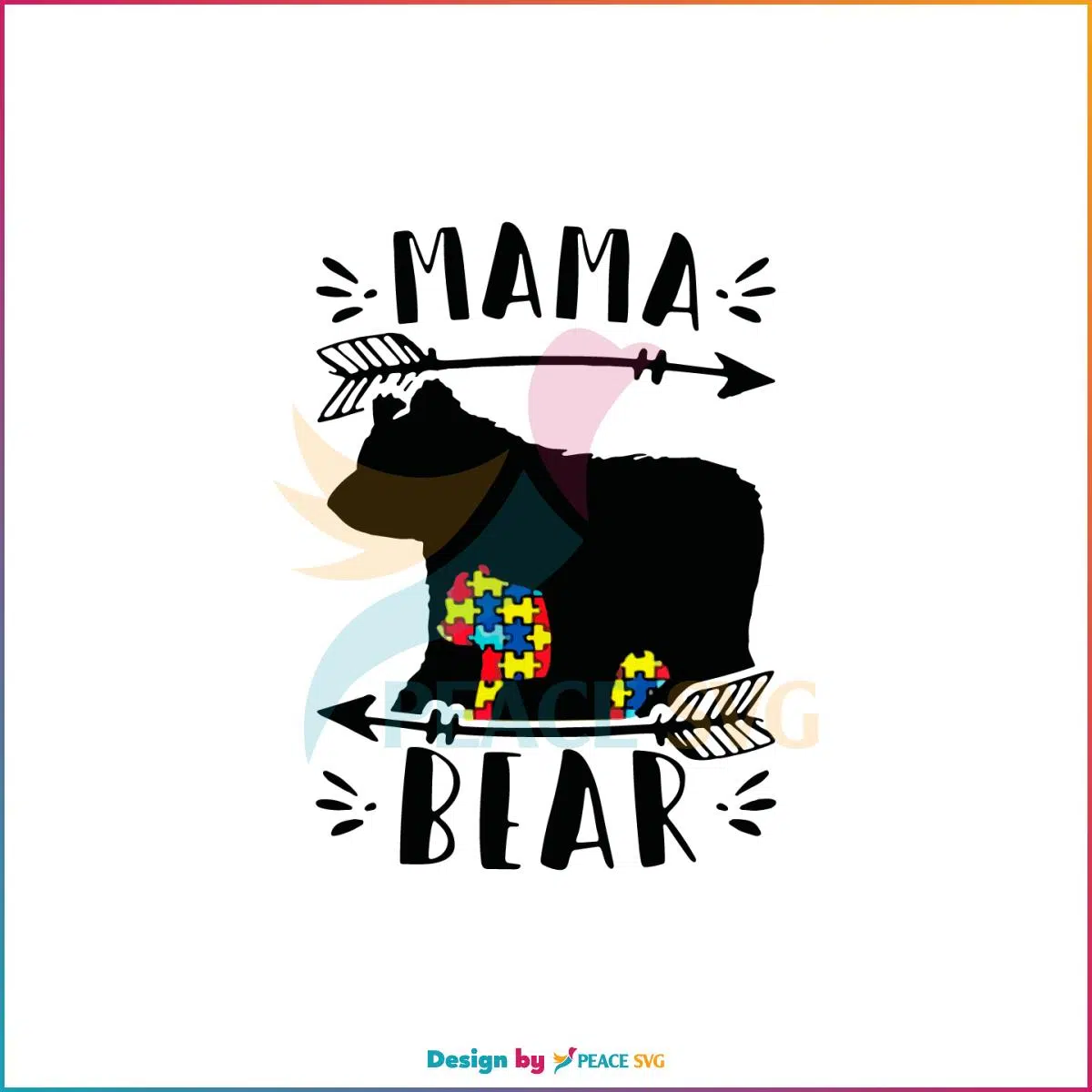 Mama Bear Autism Awareness SVG Happy Mother’s Day Autism Mom SVG