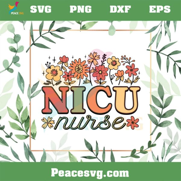 Wildflower Nicu Nurse SVG Best Graphic Designs Cutting Files