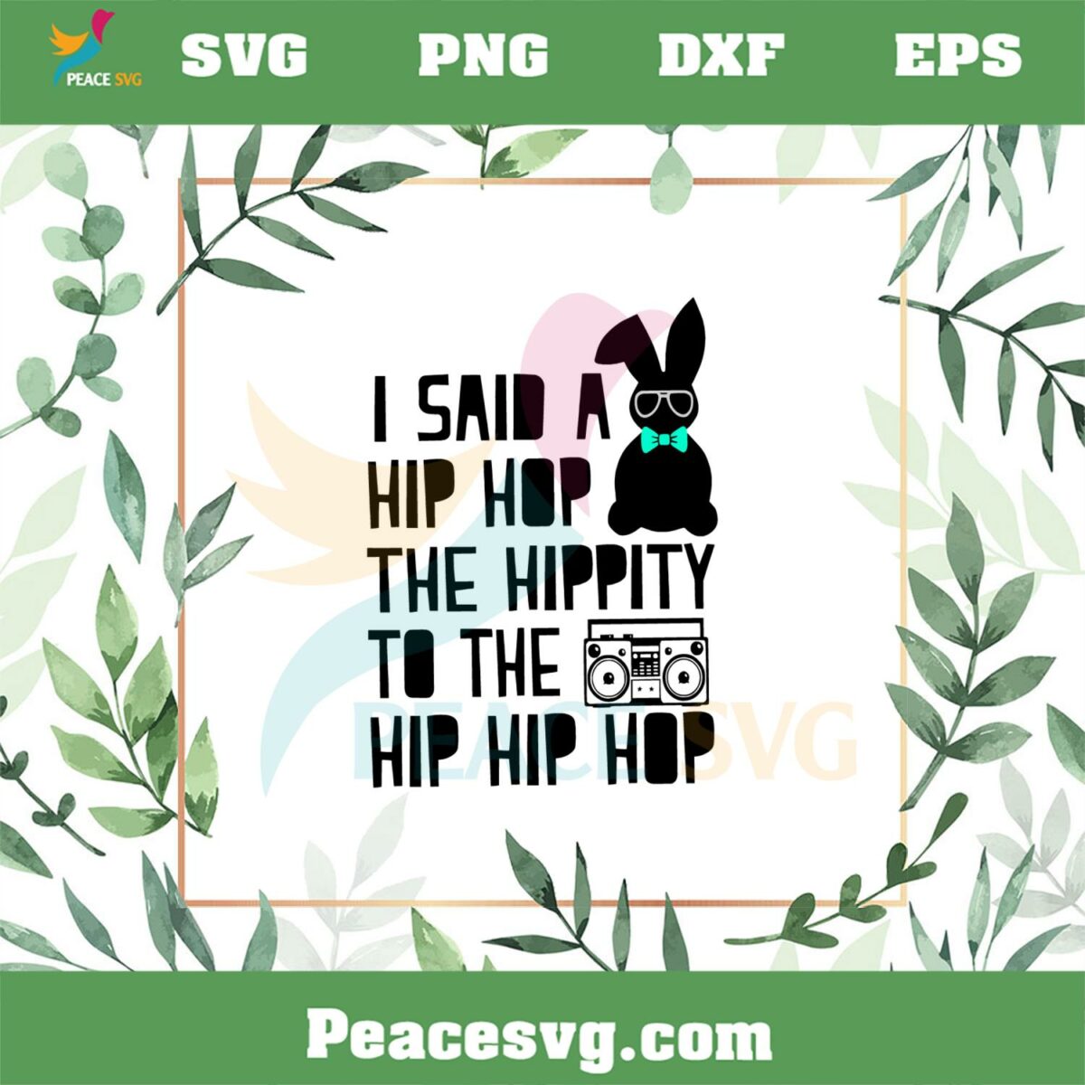 I Said A Hip Hop Funny Easter Bunny SVG Graphic Designs Files