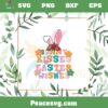 Bunny Kisses Easter Wishes SVG Funny Easter Bunny Ear SVG
