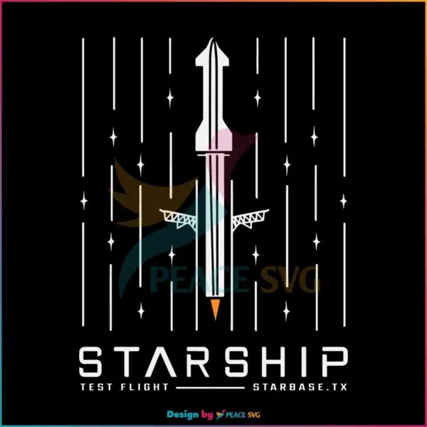 Starship Test Flight Spacex Best Svg Cutting Digital Files