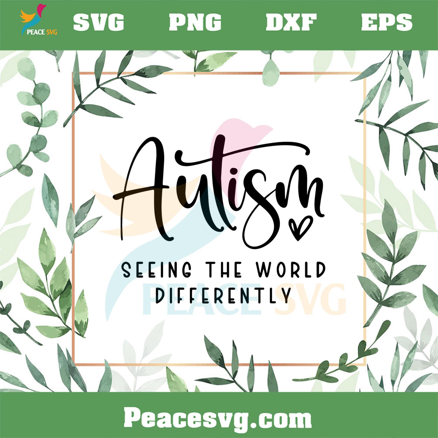 Autism Seeing The World Differently SVG Autism Awareness Quote SVG