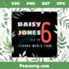 Daisy Jones And The Six Aurora World Tour SVG Cutting Files