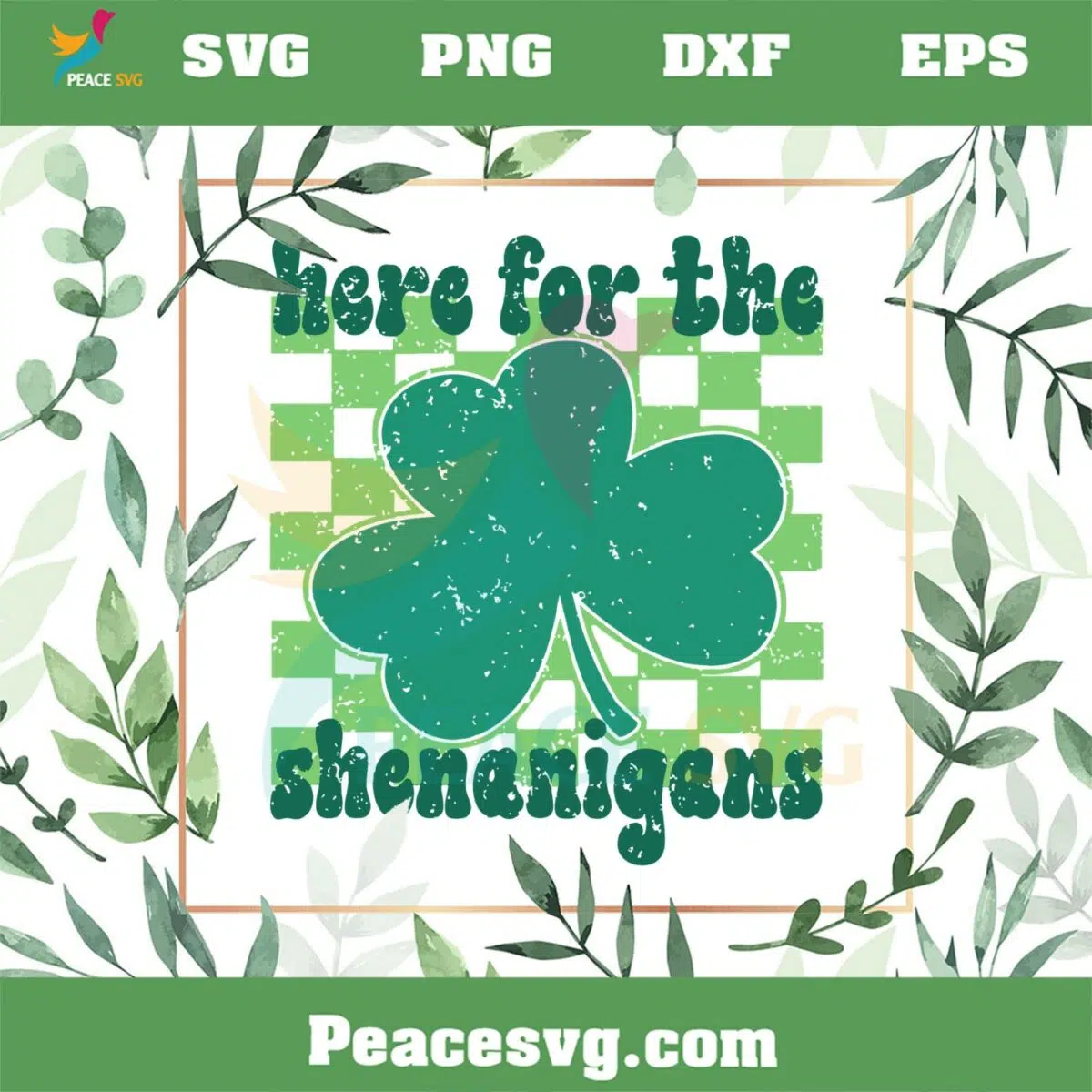 Here For The Shenanigans Lucky Shamrock Svg Cutting Files