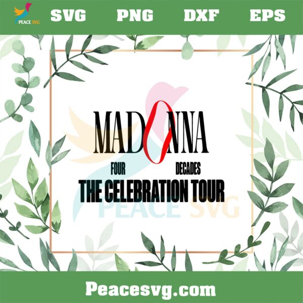 Madonna The Celebration Tour Queen Of Pop SVG Cutting Files