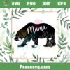 Floral Mama Bear Happy Mother’s Day SVG Graphic Designs Files