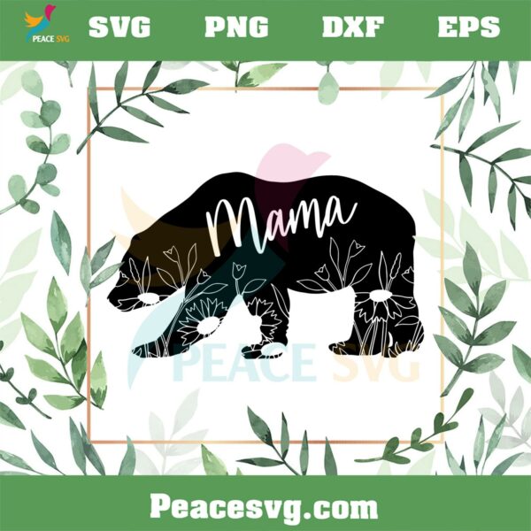 Floral Mama Bear Happy Mother’s Day SVG Graphic Designs Files
