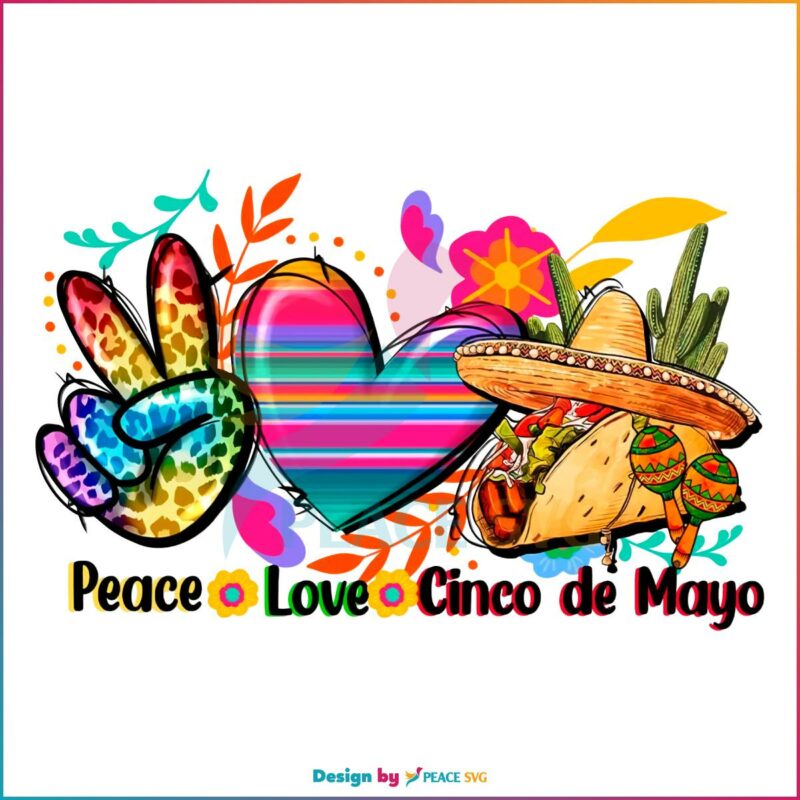 Peace Love Cinco De Mayo Mexican Party Tacos Png Silhouette files