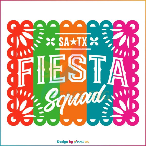 Fiesta Squad Papel Picado Fiesta San Antonio Texas SVG Holiday SVG