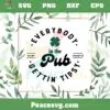 Everybody In The Pub Getting Tipsy SVG, St Patrick’s Day Shamrock Svg