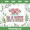 Be A Buddy Not A Bully Anti Bullying SVG Graphic Designs Files