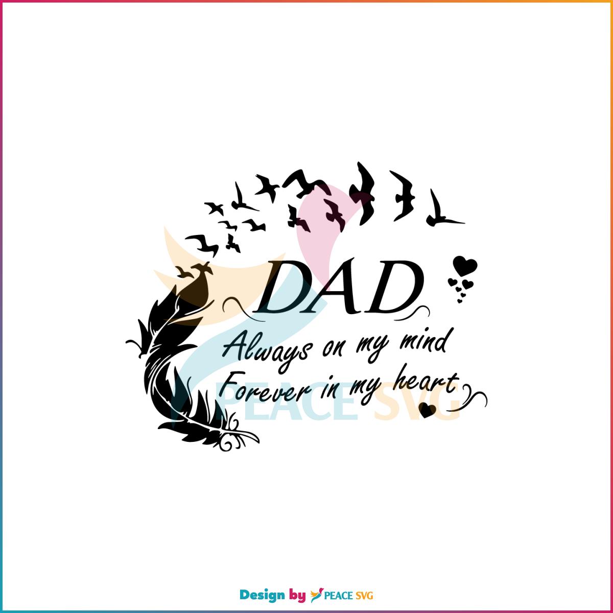 Fathers Day Quote Dad Always on My Mind SVG Cutting Files
