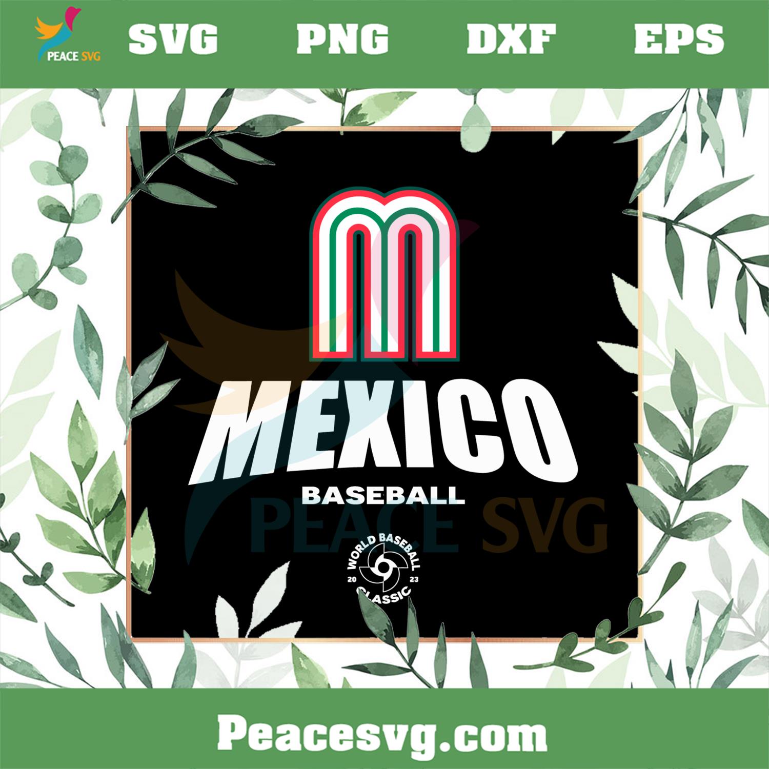 Mexico Baseball LEGENDS 2023 World Baseball Classic SVG Cutting Files