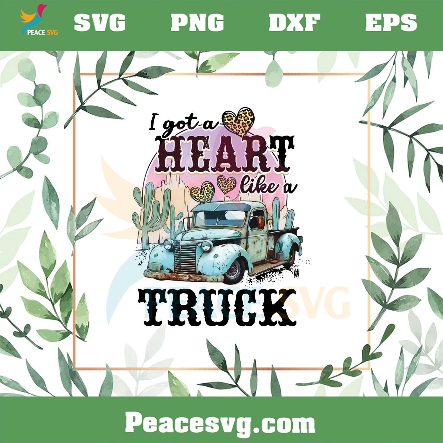 I Got A Heart Like A Truck Vintage PNG Sublimation Designs