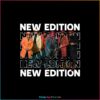 New Edition Legacy Tour 2023 New Edition Fans PNG Silhouette files