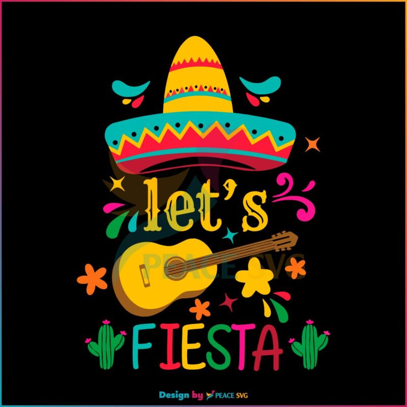 Let’s Fiesta Cinco De Mayo Mexican Festival SVG Cutting Files