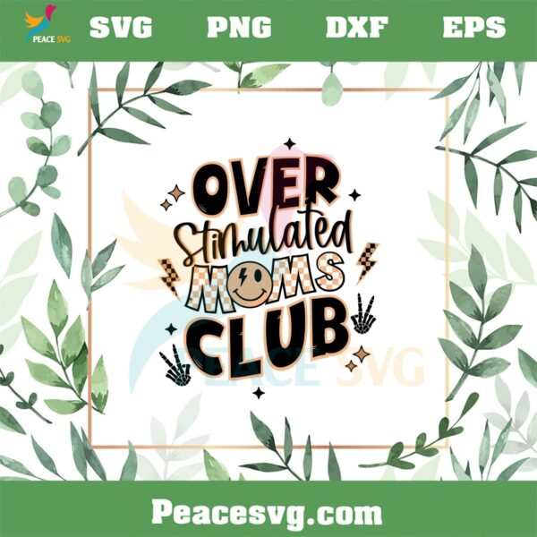 Over Stimulated Checkered Moms Club Svg Graphic Designs Files