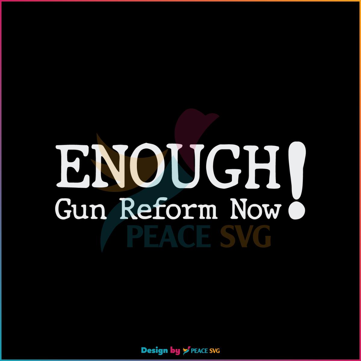 Gun Reform Now Gun Control Now SVG Graphic Designs Files