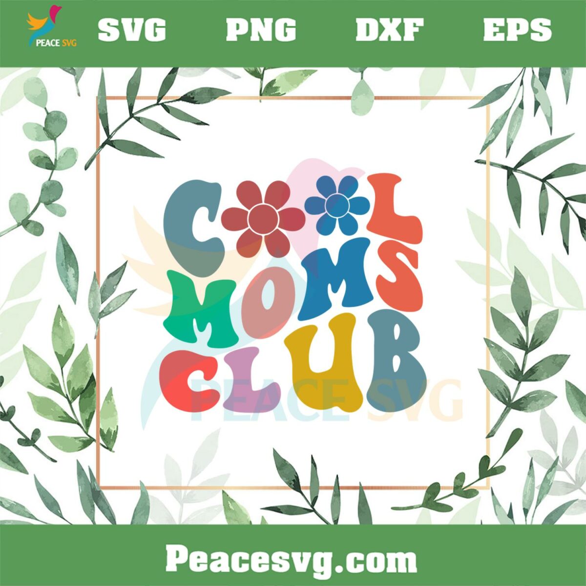 Cool Moms Club SVG Funny Mothers Day Best SVG Cutting Digital Files