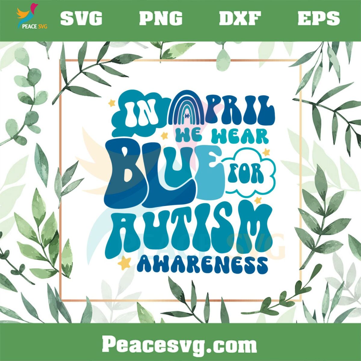 In April We Wear Blue For Autism Awareness Rainbow SVG Cutting Files