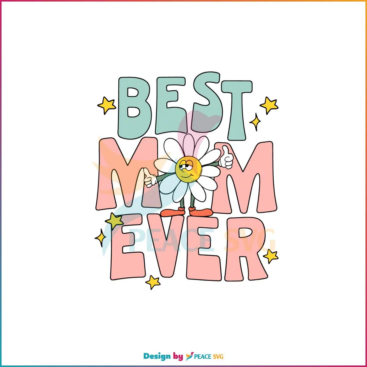 Groovy Best Mom Ever SVG Best Graphic Designs Cutting Files