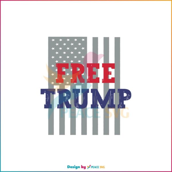 Free Trump American Flag Trump Lover Svg Graphic Designs Files