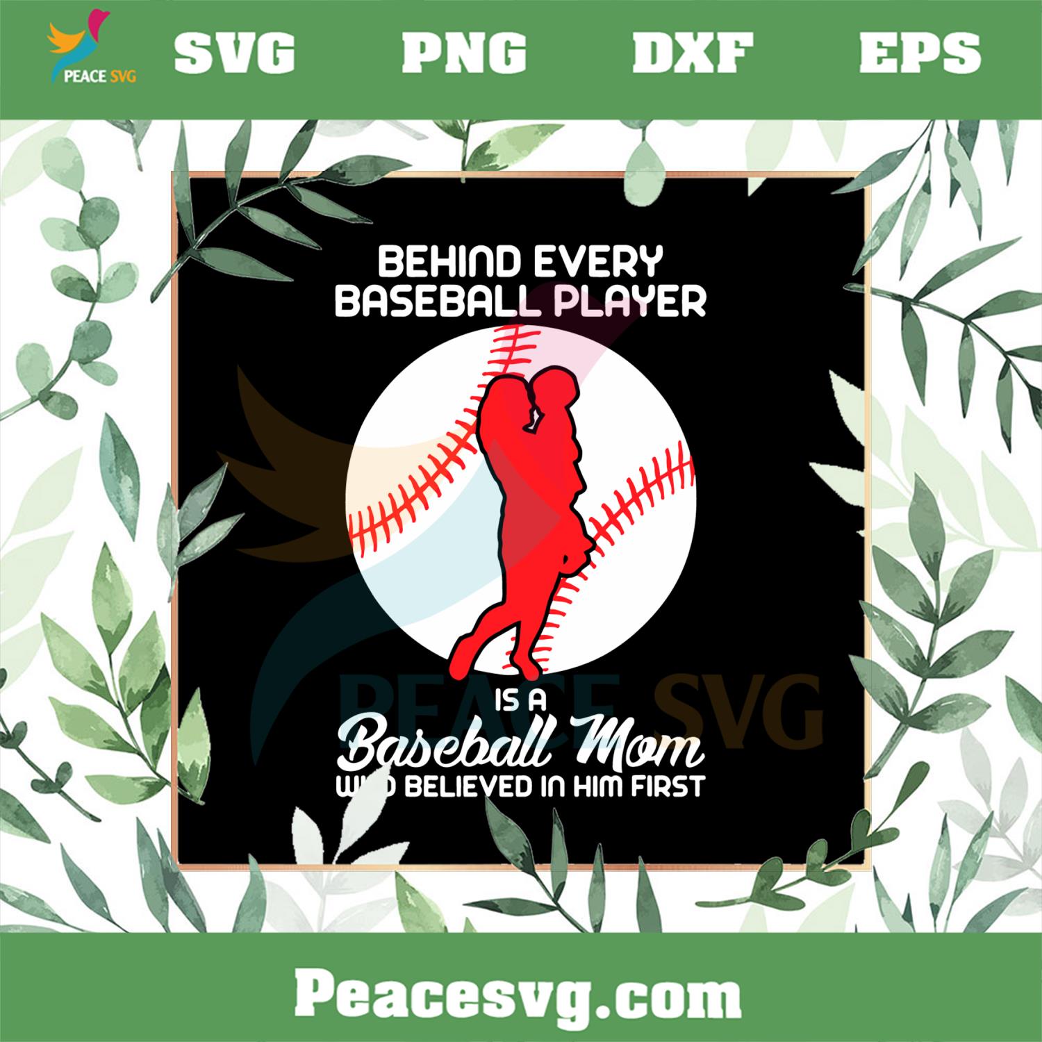 Behind Every Baseball Player Is A Baseball Mom SVG Cutting Files