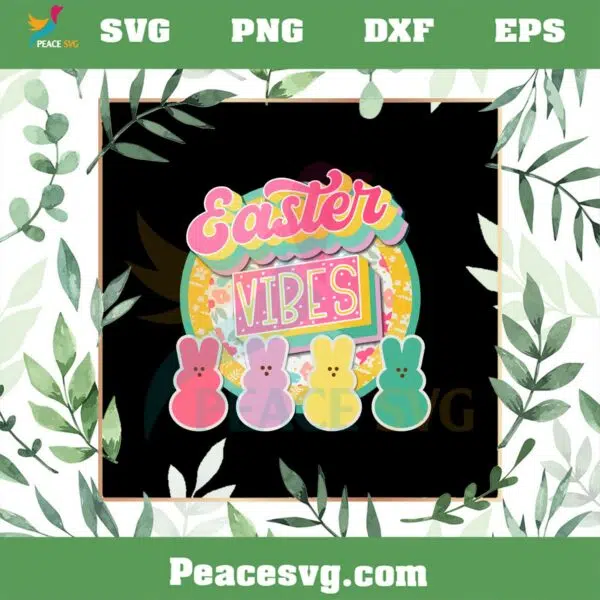 Easter Vibes Cute Bunny Peeps SVG For Cricut Sublimation Files