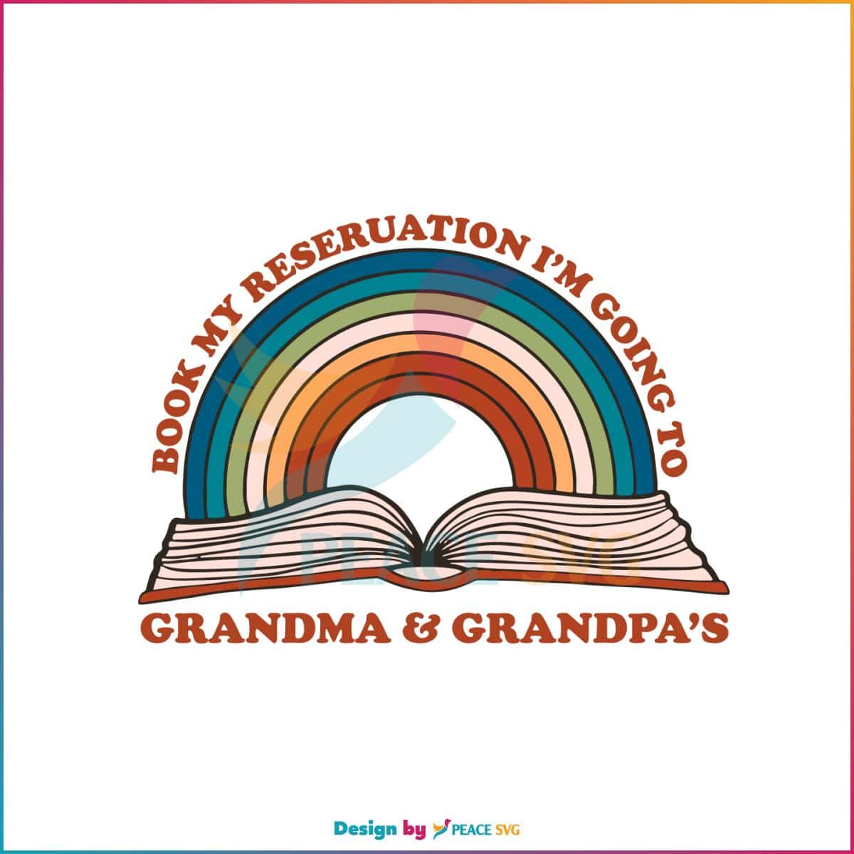 Book My Reservation I’m Going to Grandma Grandpa SVG Cutting Files
