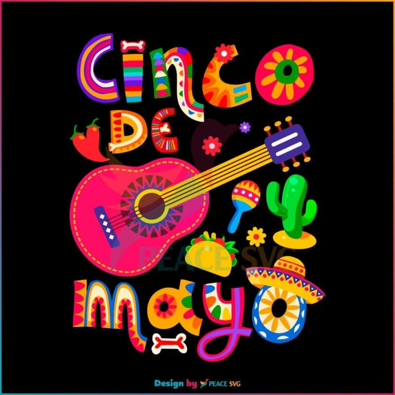 Cinco De Mayo Mexican Fiesta SVG Happy Cinco De Mayo 2023 SVG