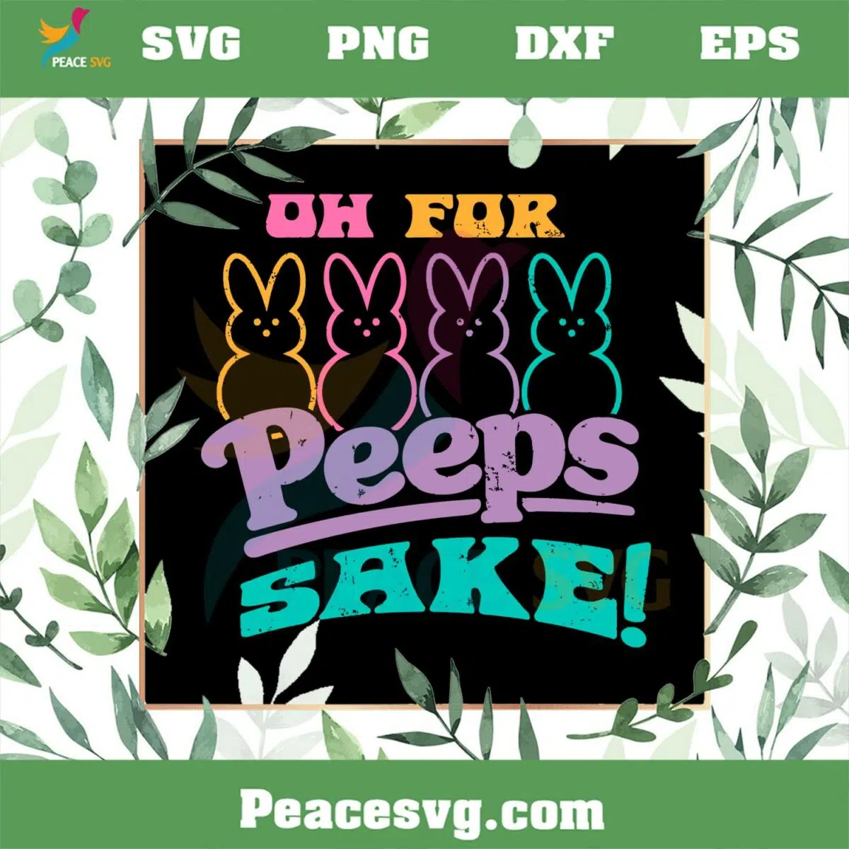 Oh For Peeps Sake Easter Peeps Svg Graphic Designs Files