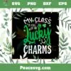My Class is Full of Lucky Charms SVG St Patrick’s Day Teaching SVG