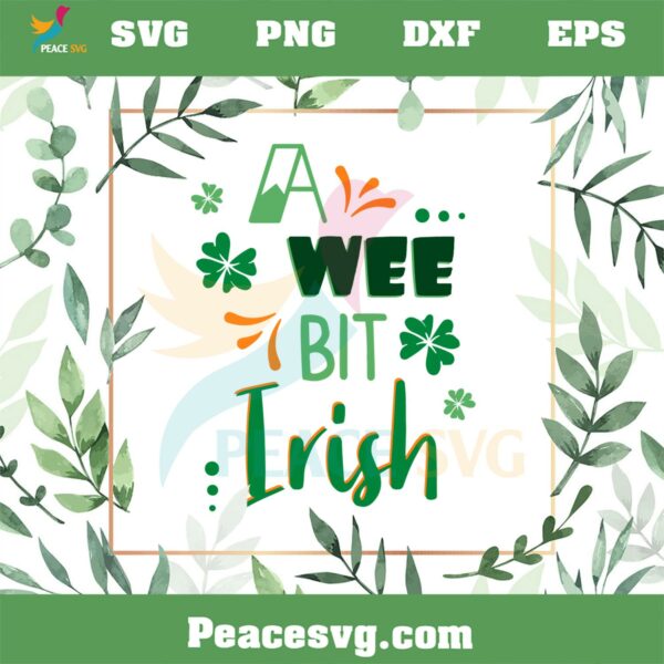 A Wee Bit Irish SVG Cutting File for Personal Commercial Uses