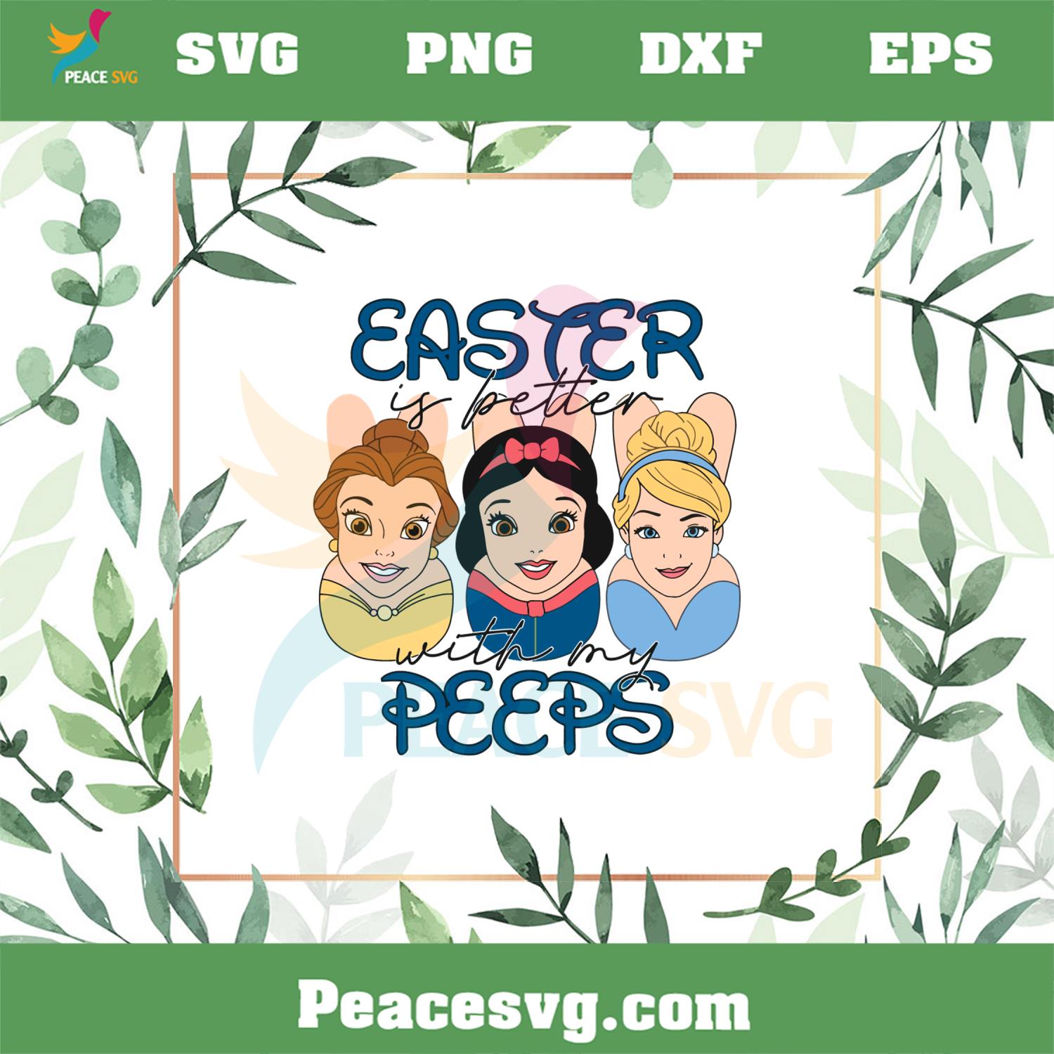 Easter Is Better With My Peeps SVG Disney Princess Easter Peeps SVG