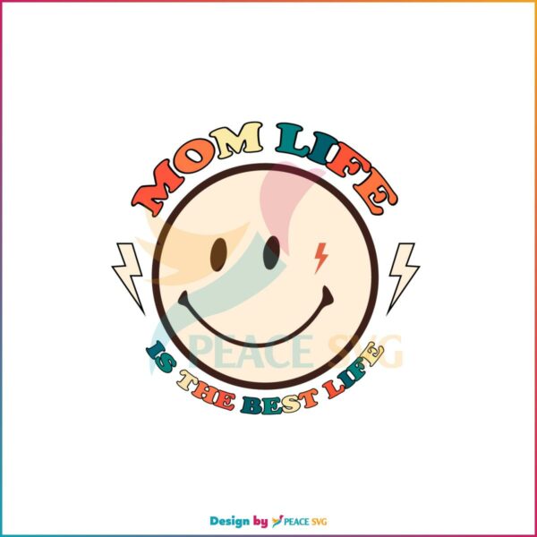 Retro Smiley Mama Mom Life Is The Best SVG Cutting Files