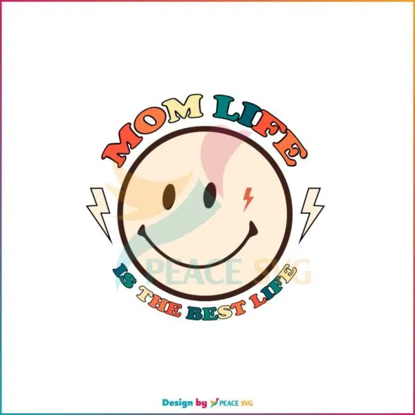 Retro Smiley Mama Mom Life Is The Best SVG Cutting Files